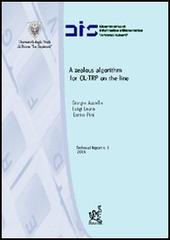 Zealous algorithm for OL-TRP on the line (A) di Giorgio Ausiello, Luigi Laura, Enrico Pini edito da Aracne