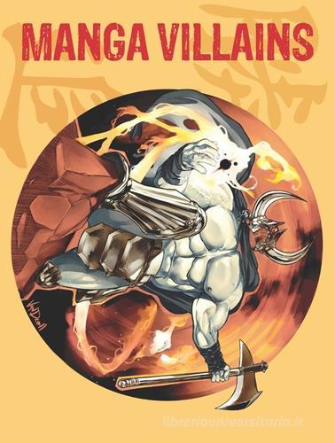 Manga villains. Ediz. italiana, inglese, spagnola e portoghese edito da Logos