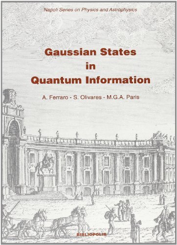 Gaussian States in Quantum Information edito da Bibliopolis