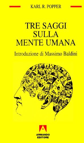 Tre saggi sulla mente umana di Karl R. Popper edito da Armando Editore