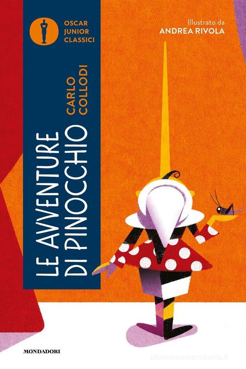 Le avventure di Pinocchio di Carlo Collodi edito da Mondadori