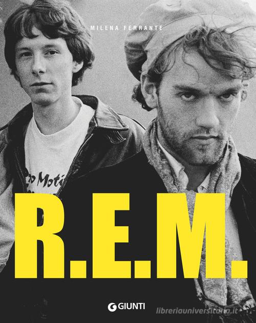 R.E.M. di Milena Ferrante edito da Giunti Editore