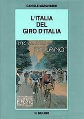 L' Italia del Giro d'Italia di Daniele Marchesini edito da Il Mulino