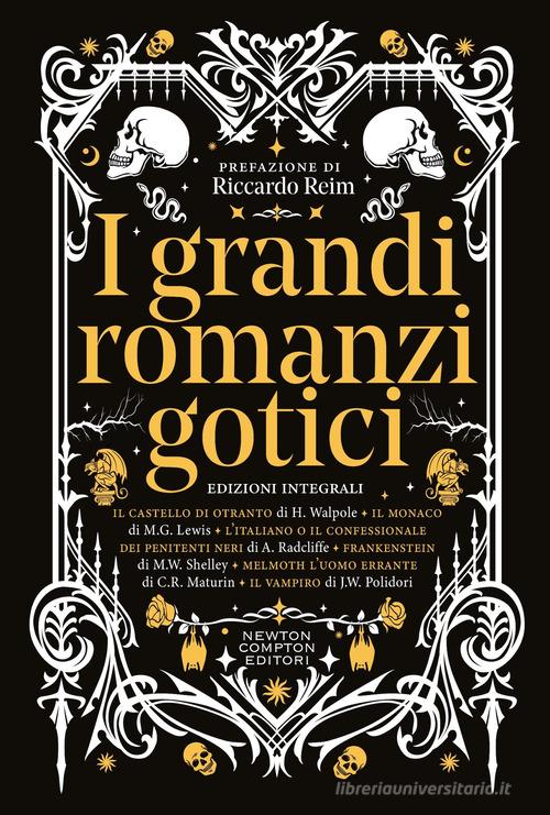 Libro I grandi romanzi gotici. Ediz. integrale Grandi tascabili economici. I mammut vintage di Newton Compton Editori