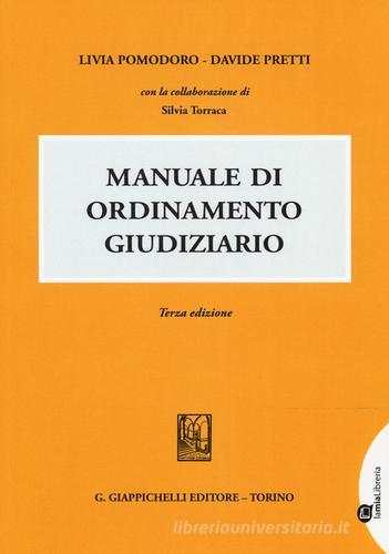 Manuale di ordinamento giudiziario di Livia Pomodoro, Davide Pretti edito da Giappichelli