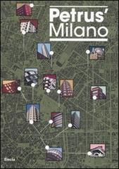 Petrus' Milano. Ediz. italiana e inglese edito da Mondadori Electa