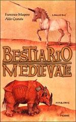 Bestiario medievale di Francesco Maspero, Aldo Granata edito da Piemme