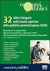 32 allievi dirigenti nella scuola superiore della pubblica amministrazione (SSPA) edito da Maggioli Editore