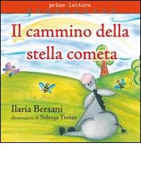 Il cammino della stella cometa di Ilaria Bersani edito da EdiGiò