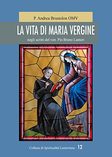 La vita di Maria Vergine di Andrea Brustolon edito da Neos Edizioni