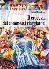 Il crocevia dei commessi viaggiatori di Sarina Monteleone edito da Città del Sole Edizioni