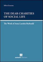 The dear charities of social life di Silvia Granata edito da Sestante