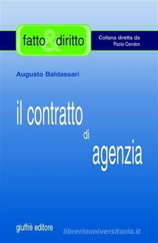 Il contratto di agenzia di Augusto Baldassari edito da Giuffrè