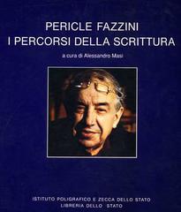 Pericle Fazzini. Lo spirito della materia e percorsi della scrittura. Catalogo della mostra edito da Ist. Poligrafico dello Stato