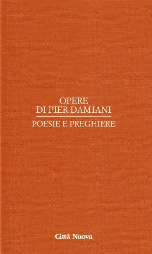 Opere vol.4 di Pier Damiani (san) edito da Città Nuova