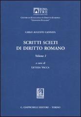 Scritti scelti di diritto romano vol.1 di Carlo A. Cannata edito da Giappichelli
