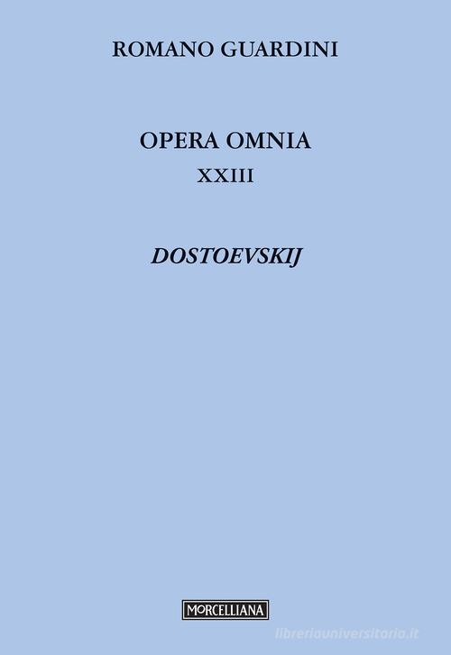Dostojevskij. Il mondo religioso di Romano Guardini edito da Morcelliana