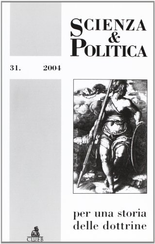 Scienza & politica per una storia delle dottrine vol.31 edito da CLUEB