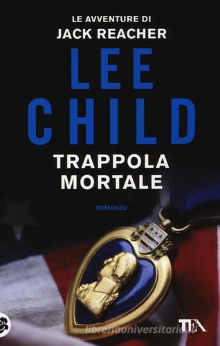 Trappola mortale di Lee Child edito da TEA