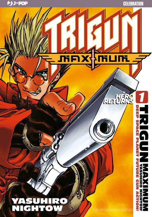 Trigun maximum. J-POP 10º Anniversary vol.1 di Yasuhiro Nightow edito da Edizioni BD