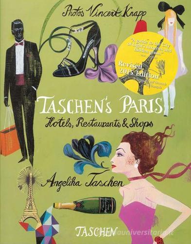 Taschen's Paris. Hotels, restaurants & shops. Ediz. italiana, spagnola e portoghese di Angelika Taschen edito da Taschen