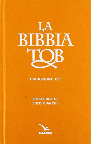 La Bibbia Tob. Nuova traduzione Cei edito da Editrice Elledici