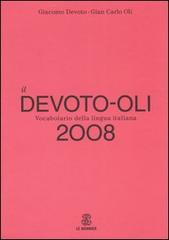 Il Devoto-Oli. Vocabolario della lingua italiana 2008 di Giacomo Devoto, Giancarlo Oli edito da Mondadori Education