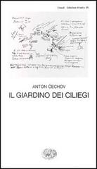 Il giardino dei ciliegi di Anton Cechov edito da Einaudi