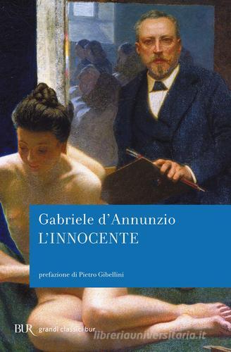 L' Innocente di Gabriele D'Annunzio edito da Rizzoli