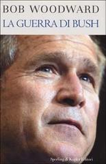La guerra di Bush di Bob Woodward edito da Sperling & Kupfer