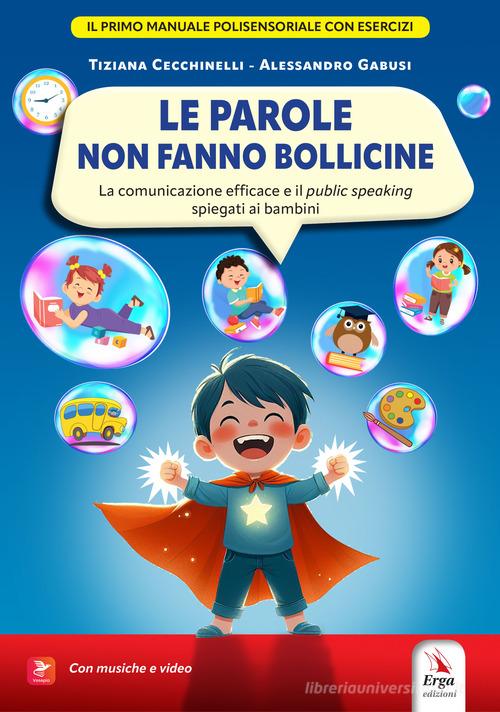 Le parole non fanno bollicine. Con Contenuto digitale per accesso online di Tiziana Cecchinelli, Alessandro Gabusi edito da ERGA