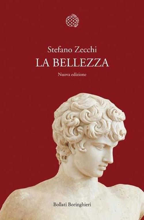 La bellezza di Stefano Zecchi edito da Bollati Boringhieri