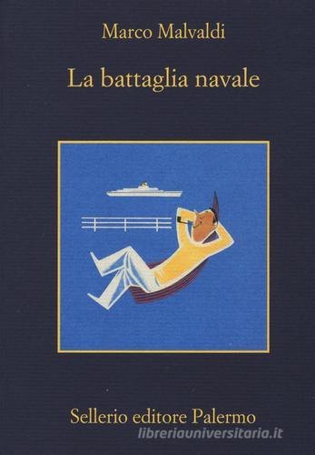 La battaglia navale di Marco Malvaldi edito da Sellerio Editore Palermo