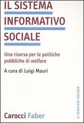 Il sistema informativo sociale. Una risorsa per le politiche pubbliche di welfare edito da Carocci