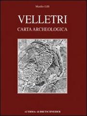 Velletri. Carta archeologica. Le Castella (IGM 150 II SA-158 IV NE) di Manlio Lilli edito da L'Erma di Bretschneider
