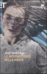 Le intermittenze della morte di José Saramago edito da Einaudi