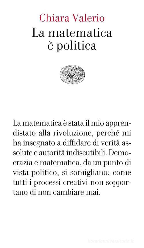 La matematica è politica di Chiara Valerio edito da Einaudi