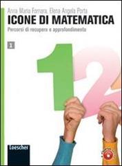 Icone di matematica. Per i Licei e gli Ist. magistrali. Con espansione online vol.3 di Anna M. Fornara, Elena A. Porta edito da Loescher