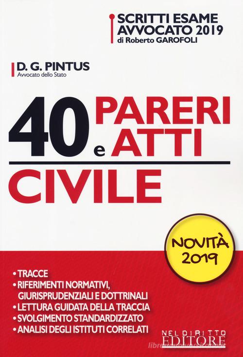 40 pareri e atti. Civile di Davide Giovanni Pintus edito da Neldiritto Editore