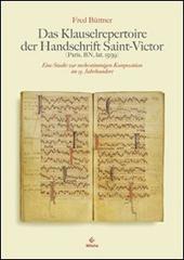 Das Klauselrepertoire der Handschrift Saint-Victor. Paris, BN, lat. 15139 di Fred Büttner edito da Milella