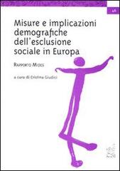 Rapporto MIDES. Misure e implicazioni demografiche dell'esclusione sociale in Europa di Cristina Giudici edito da Aracne