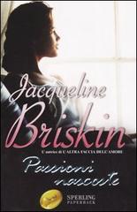 Passioni nascoste di Jacqueline Briskin edito da Sperling & Kupfer