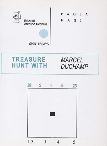 Treasure hunt with Marcel Duchamp di Paola Magi edito da Edizioni Archivio Dedalus