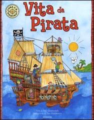 Vita da pirata. Libro pop-up di Jean Coppendale edito da Mondadori