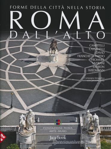 Roma dall'alto. Forme della città nella storia edito da Jaca Book