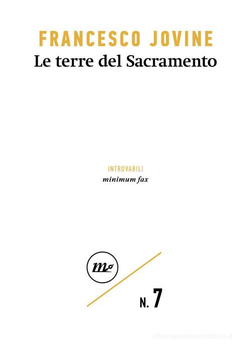 Libro Le terre del Sacramento di Francesco Jovine Introvabili di Minimum Fax