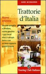 Trattorie d'Italia. Ediz. illustrata edito da Touring