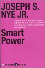 Smart power di Joseph S. jr. Nye edito da Laterza