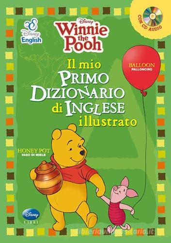 Winnie the Pooh. Il mio primo dizionario d'inglese illustrato. Con CD Audio edito da Disney Libri