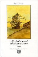 Velieri di ricordi mi attraversano di Cinzia Nuvoli edito da Montedit